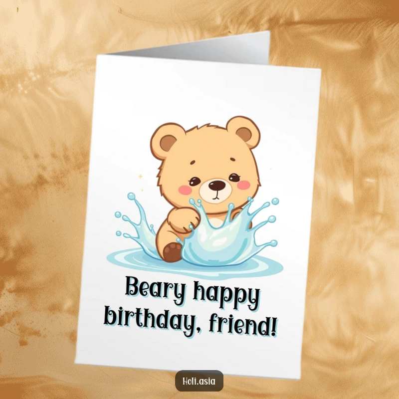 Funny Free Printable Birthday Card: A curious bear cub dodges a playful splash of bright liquid, mid-adventure.